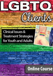LGBTQ Clients: Clinical Issues and Treatment Strategies for Youth and Adults Not Found