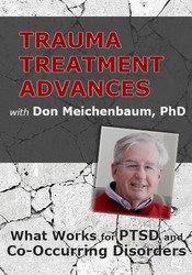 Trauma Treatment Advances with Don Meichenbaum, PhD