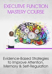 Executive Function Mastery Course | PESI.com