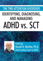 The Two Attention Disorders: Identifying, Diagnosing, and Managing ADHD vs. SCT
