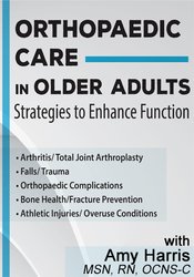 Orthopaedic Care in Older Adults: Strategies to Enhance Function