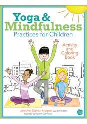 Yoga and Mindfulness Practices for Children Activity and Coloring Book Not Found