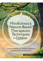 Mindfulness & Nature-Based Therapeutic Techniques for Children Not Found