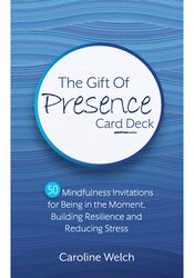 The Gift of Presence Card Deck