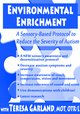Environmental Enrichment: A Sensory-Based Protocol to Reduce the Severity of Autism