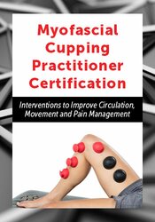 Myofascial Cupping Practitioner Certification