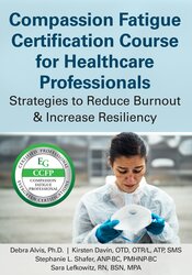 Compassion Fatigue Certification Course for Healthcare Professionals