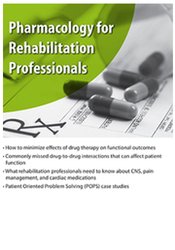 Pharmacology for Rehabilitation Professionals