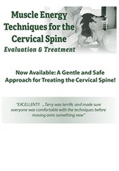 Muscle Energy Techniques for the Cervical Spine: Evaluation & Treatment