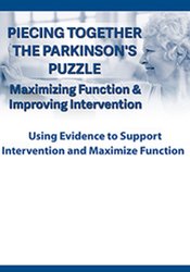 Piecing Together the Parkinson's Puzzle: Maximizing Function & Improving Intervention