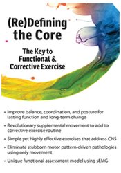 Re)Defining the Core: The Key to Functional & Corrective Exercise