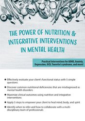 The Power of Nutrition & Integrative Interventions in Mental Health