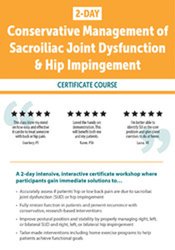 2 DAY: Conservative Management of Sacroiliac Joint Dysfunction & Hip Impingement