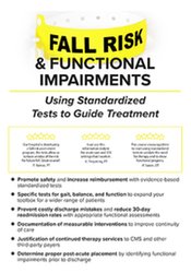 Fall Risk and Functional Impairments: Using Standardized Tests to Guide Treatment