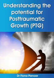 Understanding the potential for Posttraumatic Growth (PTG) 1