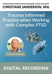 Trauma-informed Practice when Working with Complex PTSD 2