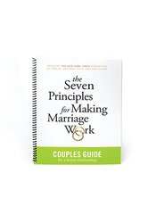 The Seven Principles for Making Marriage Work Couples Guide