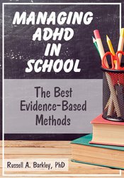 Managing ADHD In School: The Best Evidence-Based Methods