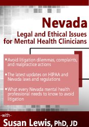 Nevada Legal and Ethical Issues for Mental Health Clinicians