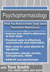 What You Need to Know Today about Psychiatric Medications | PESI US
