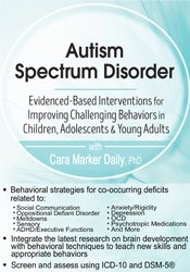 Autism Spectrum Disorder: Evidence-Based Interventions for Improving Challenging Behaviors in Children, Adolescents & Young Adults