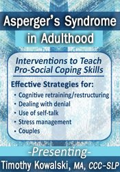 Asperger's Syndrome in Adulthood: Interventions to Teach Pro-Social Coping Skills