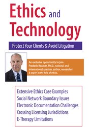 Ethics and Technology: Protect Your Clients and Avoid Litigation