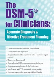 The DSM-5® for Clinicians: Accurate Diagnosis and Effective Treatment ...