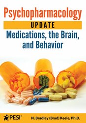 Psychopharmacology Update: Medications, the Brain, and Behavior 1