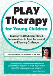 Play Therapy for Young Children: Innovative Attachment-Based ...