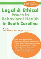 Legal and Ethical Issues in Behavioral Health in South Carolina