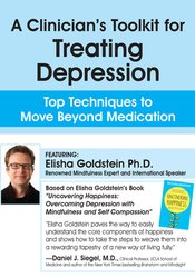 A Clinician's Toolkit for Treating Depression: Top Techniques to Move Beyond Medication