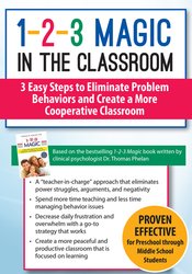 1-2-3 Magic in the Classroom: 3 Easy Steps to Eliminate Problem Behaviors and Create a More Cooperative Classroom