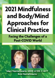 4-Day Online Retreat: 2021 Mindfulness and Body/Mind Approaches for Clinical Practice: Facing the Challenges of a Post-COVID World 1
