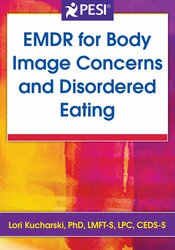 EMDR for Body Image Concerns and Disordered Eating 1