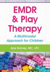 EMDR & Play Therapy: A Multimodal Approach for Children 1