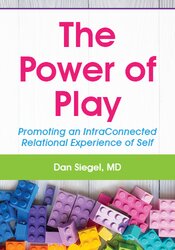 The Power of Play: Promoting an IntraConnected Relational Experience of Self 1