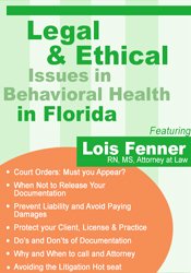 Legal & Ethical Issues in Behavioral Health in Florida