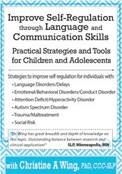 Improve Self-Regulation Through Language & Communication Skills: Practical Strategies & Tools for Children & Adolescents