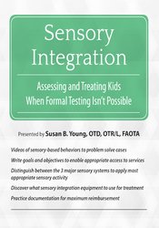 Sensory Integration: Assessing and Treating Kids When Formal Testing Isn't Possible