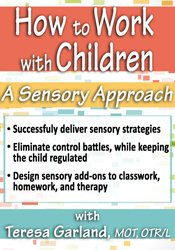 How to Work with Children: A Sensory Approach