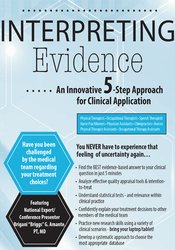 Interpreting Evidence: An Innovative 5-Step Approach for Clinical ...