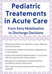 Pediatric Treatment In Acute Care: From Early Mobilization To Discharge ...