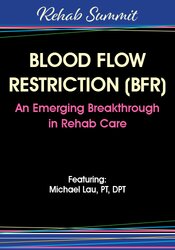 Blood Flow Restriction (BFR) – An Emerging Breakthrough In Rehab Care