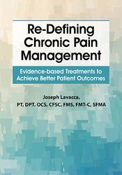 Re-Defining Chronic Pain Management: Evidence-based Treatments to Achieve Better Patient Outcomes