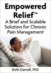 Empowered Relief™: A Brief and Scalable Solution for Chronic Pain Management