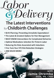 Labor & Delivery: The Latest Interventions for Childbirth Challenges