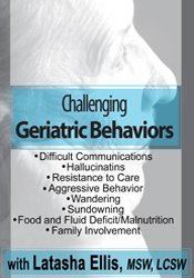 Challenging Geriatric Behaviors