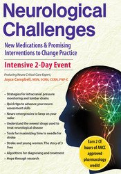 2-Day Neurological Challenges: New Medications & Promising Interventions to Change Practice