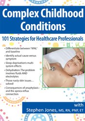 Complex Childhood Conditions: 101 Strategies for Healthcare Professionals